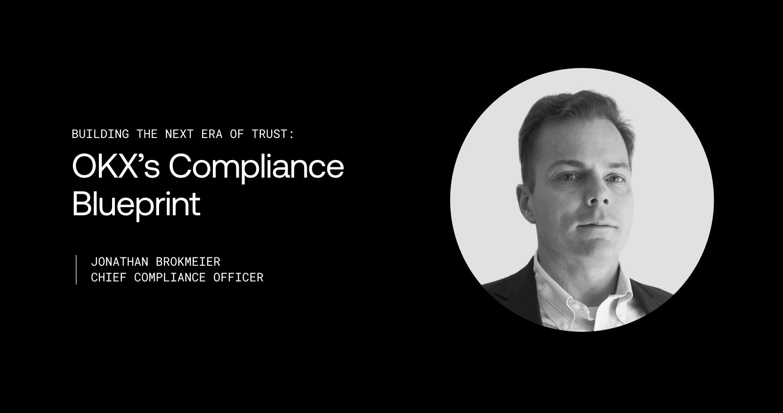 Xây Dựng Kỷ Nguyên Niềm Tin Mới: Kế Hoạch Tuân Thủ Của OKX